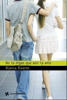 No Le Digas Que Aún La Amo (ebook)