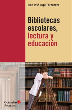 Bibliotecas Escolares Lectura Y Educación (ebook)