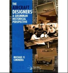 The Aircraft Designers: A Grumman Historical Perspective