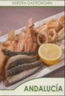 Andalucia (nuestra Gastronomia)