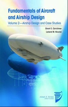 Fundamentals Of Aircraft And Airship Design: V. 2: Airship Design And