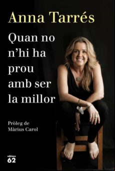 Quan No N Hi Ha Prou Amb Ser La Millor