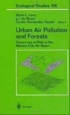 Urban Air Pollution And Forests: Resources At Risk In The Mexico City