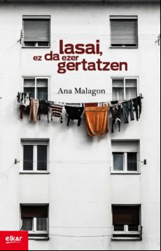 Lasai Ez Da Ezer Gertatzen (ebook)
