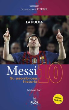 Messi: Su Asombrosa Historia (ebook)