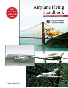 Airplane Flying Handbook: Faa-h-8083-3a