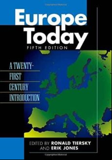 Europe Today: A Twenty-first Century Introduction (5th Ed.)