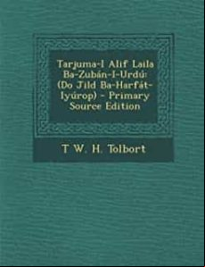 Tarjuma-i Alif Laila Ba-zubán-i-urdú: (do Jild Ba-harfát-iyúrop) (urdu