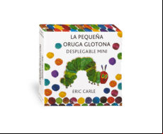 LA PEQUEÑA ORUGA GLOTONA DESPLEGABLE MINI