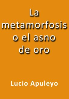 La Metamorfosis O El Asno De Oro (ebook)