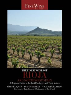 The Finest Wines Of Rioja And Northwest Spain: A Regional Guide T O Th