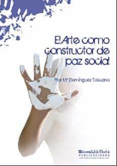 El Arte Como Constructor De Paz Social
