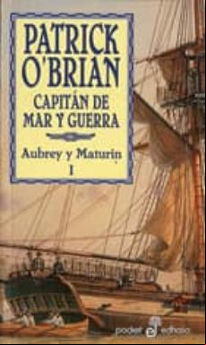 Capitan De Mar Y Guerra (serie Aubrey-maturin 1)