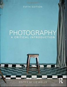 Photography: A Critical Introduction (5th Ed.)