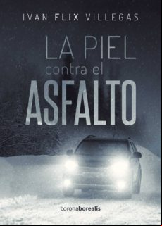 Piel Contra El Asfalto
