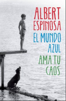 El Mundo Azul. Ama Tu Caos (ebook)