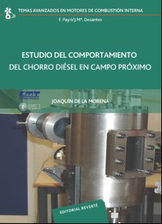 Estudio Del Comportamiento Del Chorro Diesel En Campo Próximo (ebook)