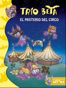 Trio Beta 9: El Misterio Del Circo