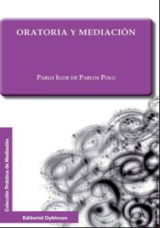 Oratoria Y Mediación (ebook)