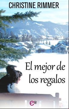 El Mejor De Los Regalos (ebook)
