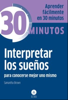 Interpretar Los Sueños: Para Conocerse Mejor Uno Mismo