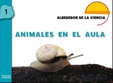 Animales En El Aula 1 (3 Años) (alrededor De La Ciencia)
