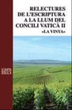 Relectures De L Escriptura A La Llum Del Concili Vatica Ii. La Vinya