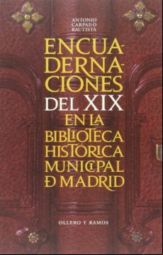 Encuadernaciones Del Xix En La Biblioteca Histórica Municipal De Madri