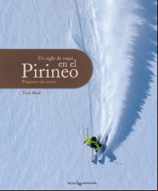 UN SIGLO DE ESQUI EN EL PIRINEO