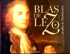Blas De Lezo: El Valor De Mediohombre