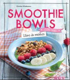 Smoothie Bowls - Libro De Recetas (ebook)