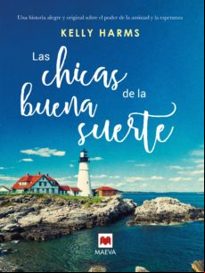 Las Chicas De La Buena Suerte (ebook)