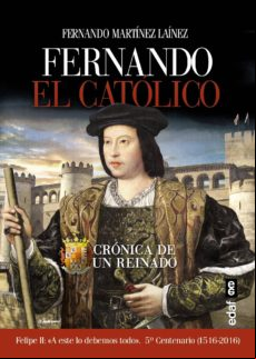 Fernando El Católico. Crónica De Un Reinado (ebook)