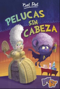 Pelucas Sin Cabeza (serie Bat Pat 5) (ebook)