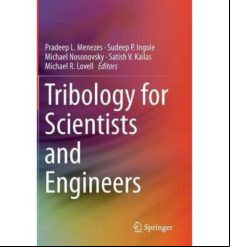 Tribology For Scientists And Engineers: 2012