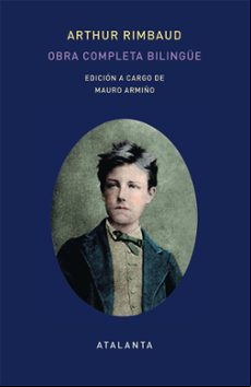Arthur Rimbaud: Obra Completa Bilingüe