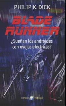 BLADE RUNNER: ¿SUEÑAN LOS ANDROIDES CON OVEJAS ELECTRICAS?