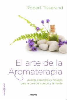 El Arte De La Aromaterapia