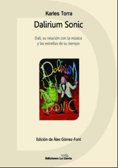 Dalirium Sonic: Dali Su Relacion Con La Musica Y Las Estrellas De Su T