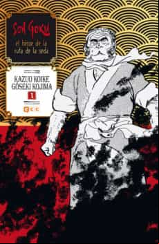 Son Goku El Héroe De La Ruta De La Seda Núm. 01 (de 6)