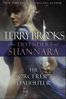 The Sorcerer S Daughter: The Defenders Of Shannara (defenders Of Shann