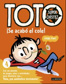 Toto Superchistez. ¡se Acabo El Cole!