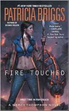 Fire Touched (mercy Thompson Novels 9)