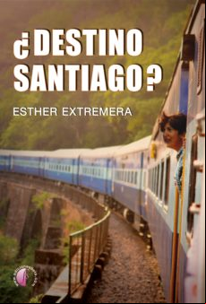 ¿destino Santiago? (ebook)