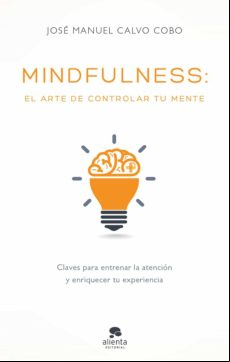 Mindfulness: El Arte De Controlar Tu Mente (ebook)