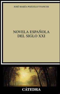 Novela Española Del Siglo Xxi (ebook)