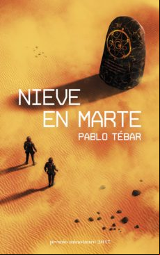 Nieve En Marte - Premio Minotauro 2017 (ebook)