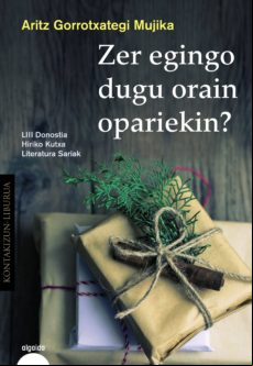 Zer Egingo Dugu Orain Opariekin? (ebook)