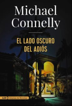 El Lado Oscuro Del Adiós (harry Bosch) (ebook)