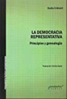La Democracia Representativa: Principios Y Genealogia